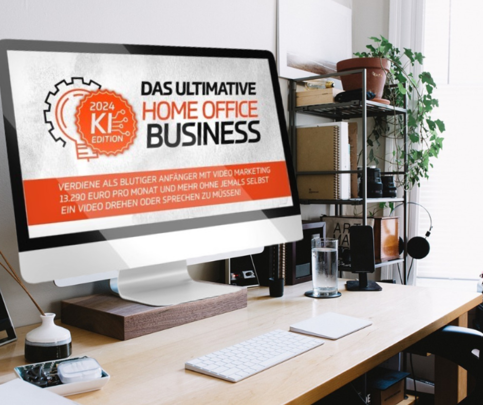 Das Ultimative Home Office Business